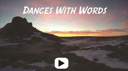 Dances With Words Video