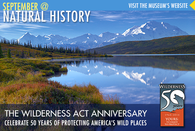 The Wilderness Act Anniversary @NMNH