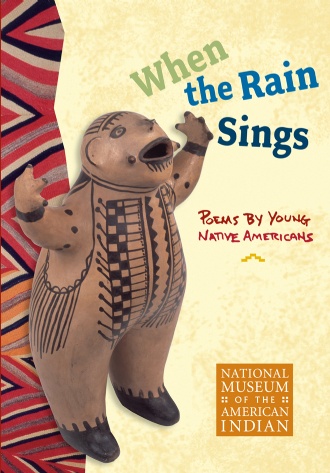 Teacher eNews-When the Rain Sings: Poems by Young Native Ame