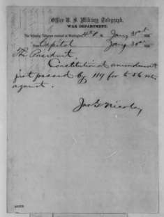 Nicolay telegram announcing passage of 13th Amendment